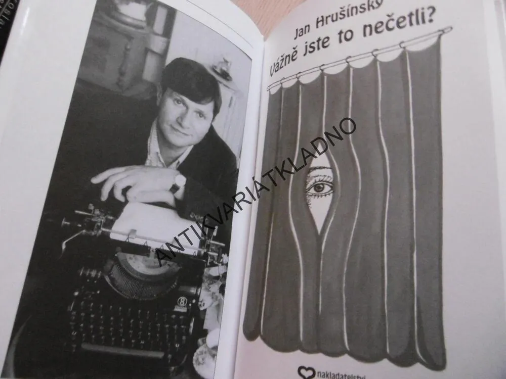 VÁŽNĚ JSTE TO NEČETLI? JAN HRUŠÍNSKÝ, FEJETONY Z LET 2002-2003, **an