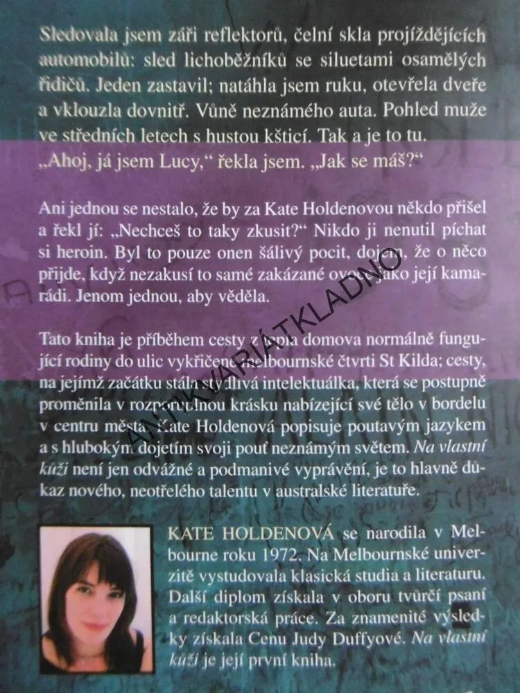 NA VLASTNÍ KŮŽI, KATE HOLDENOVÁ, DROGY, **an