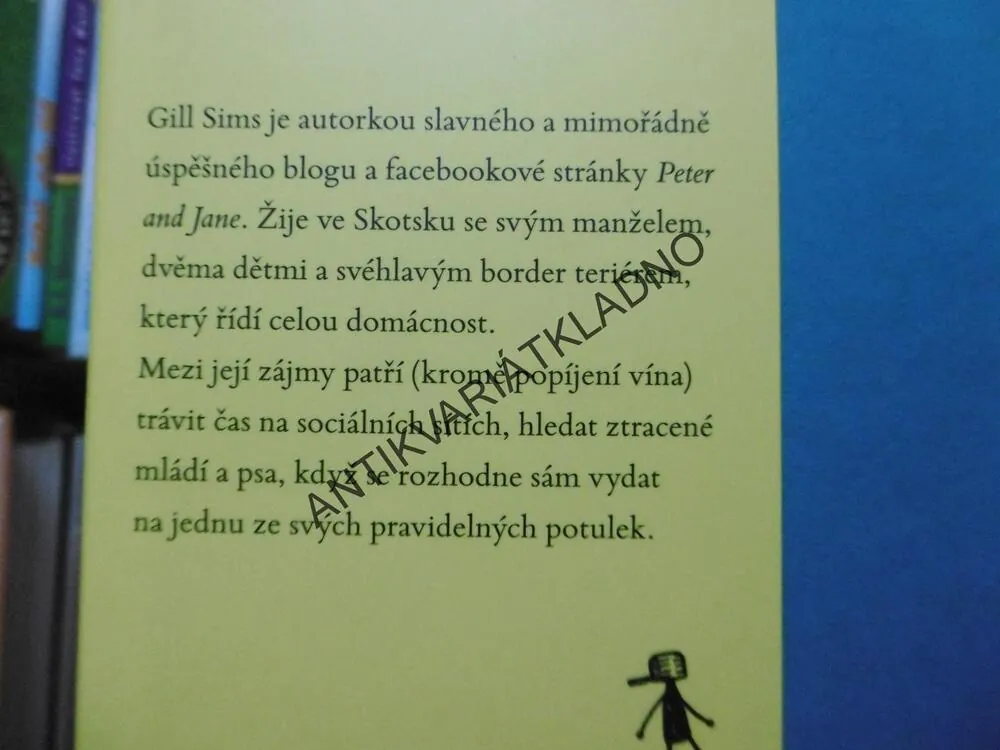 PROČ MÁMA PIJE, GILL SIMS, **an