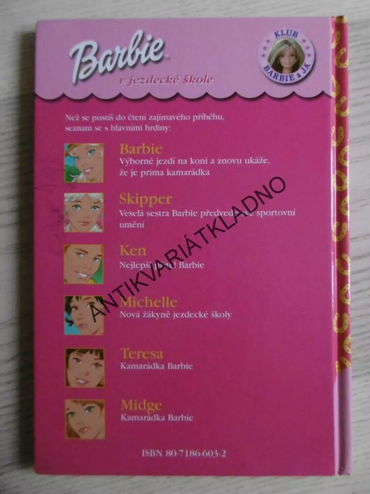BARBIE V JEZDECKÉ ŠKOLE, KLUB BARBIE A JÁ, **an