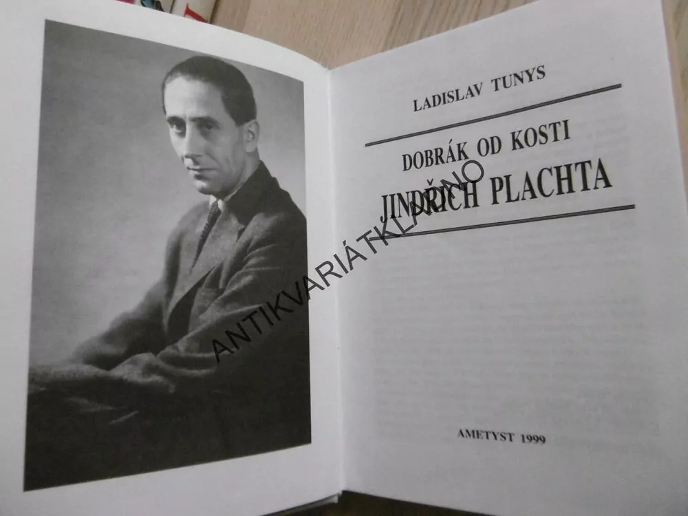 JINDŘICH PLACHTA - DOBRÁK OD KOSTI, LADISLAV TUNYS, **an
