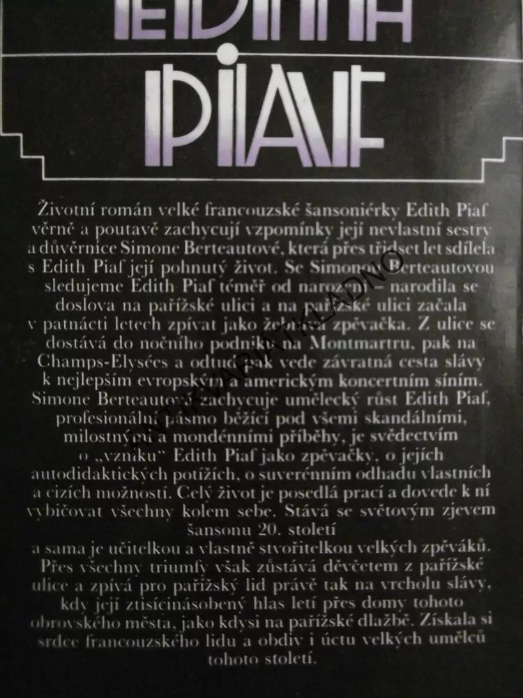 EDITH PIAF, SIMONE BERTEAUTOVÁ,**an