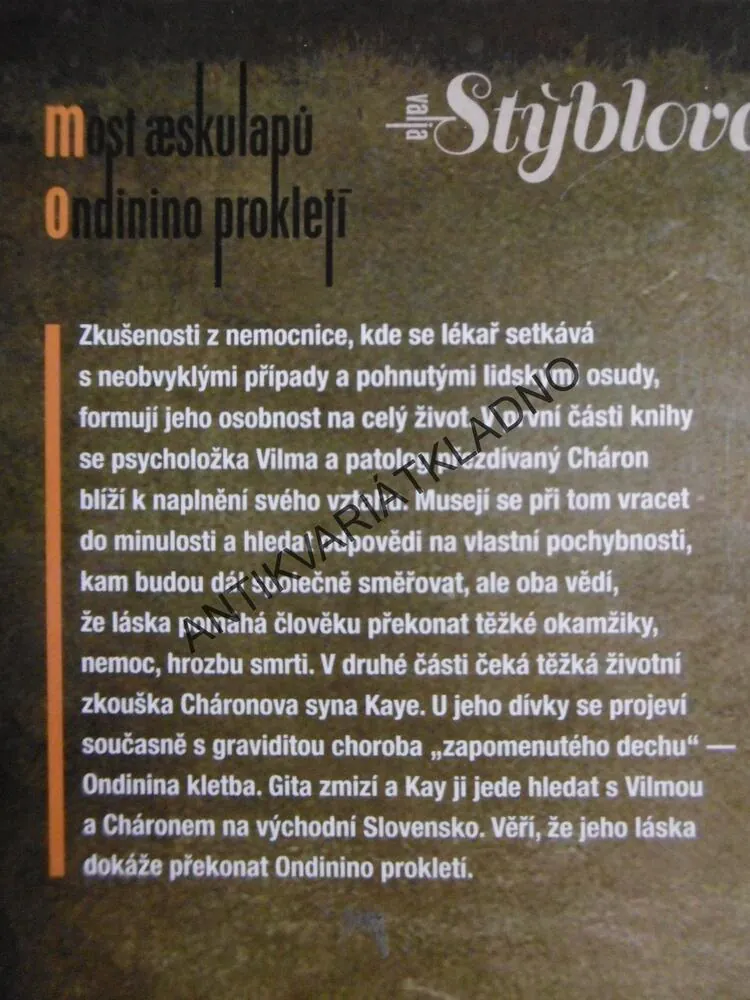 MOST AESKULAPŮ, ONDININO PROKLETÍ, VALJA STÝBLOVÁ, **an