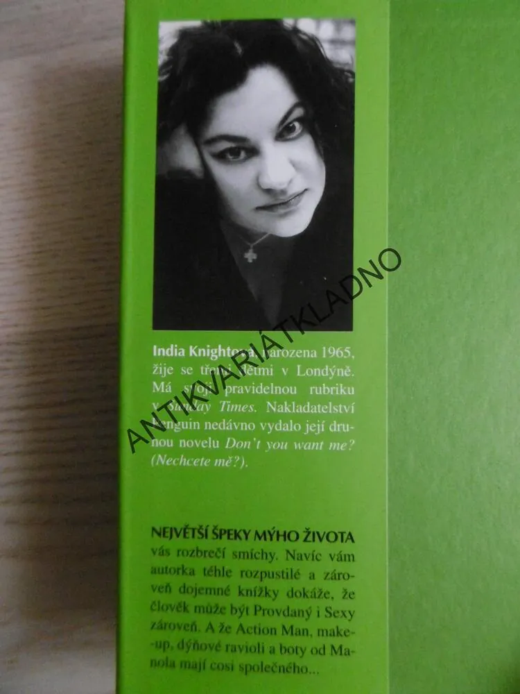 NEJVĚTŠÍ ŠPEKY MÝHO ŽIVOTA, INDIA KNIGHTOVÁ, **an