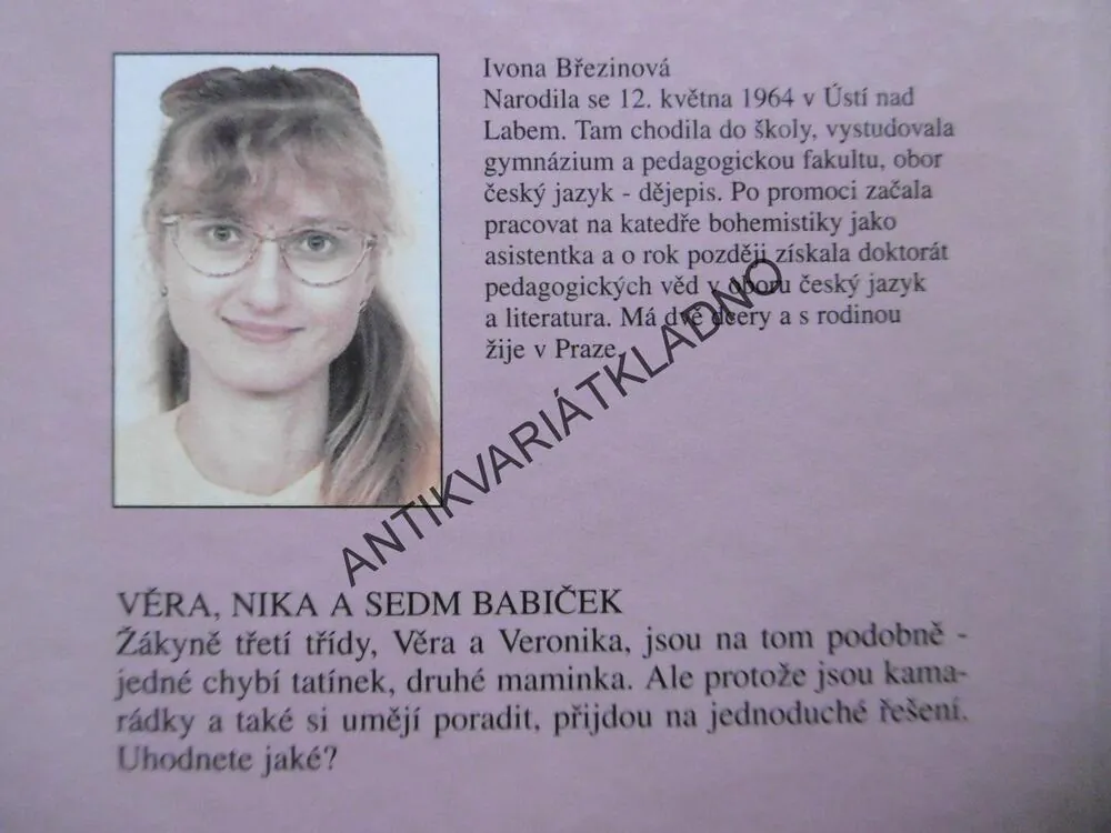 VĚRA, NIKA A SEDM BABIČEK, IVONA BŘEZINOVÁ, **an