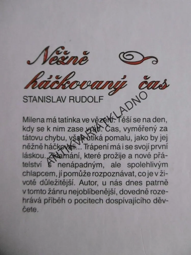 NĚŽNĚ HÁČKOVANÝ ČAS, STANISLAV RUDOLF, **an
