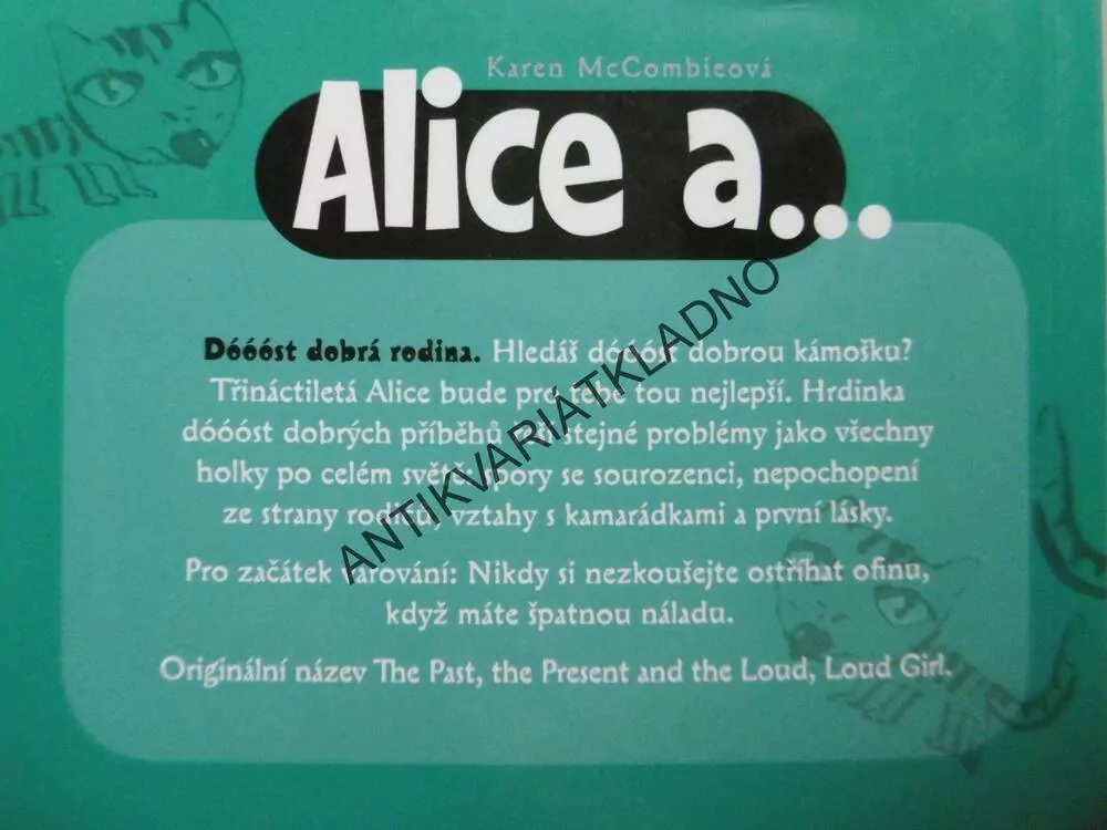 ALICE A... DÓÓÓST DOBRÁ RODINKA, KAREN MCCOMBIEOVÁ, **an