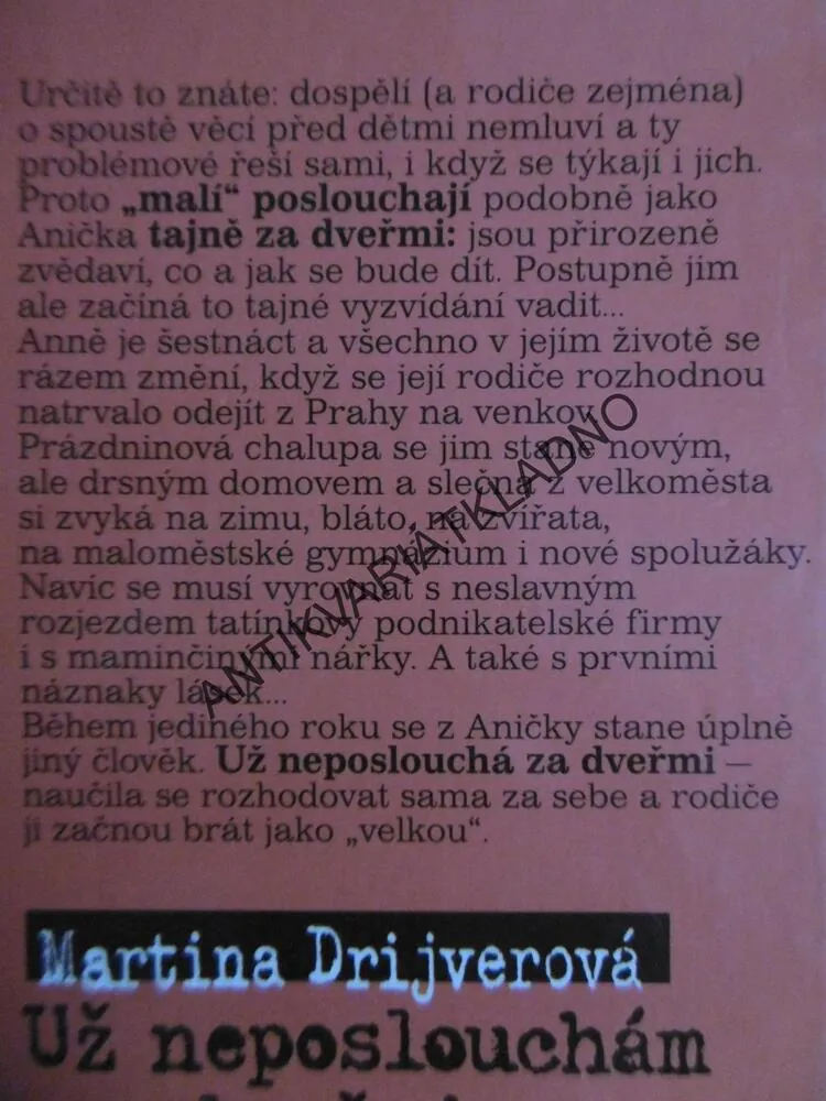 UŽ NEPOSLOUCHÁM ZA DVEŘMI, MARTINA DRIJVEROVÁ, **an
