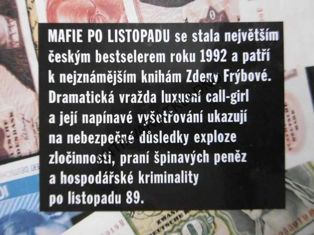 MAFIE PO LISTOPADU ANEB RYBA PÁCHNE OD HLAVY, ZDENA FRÝBOVÁ, **an
