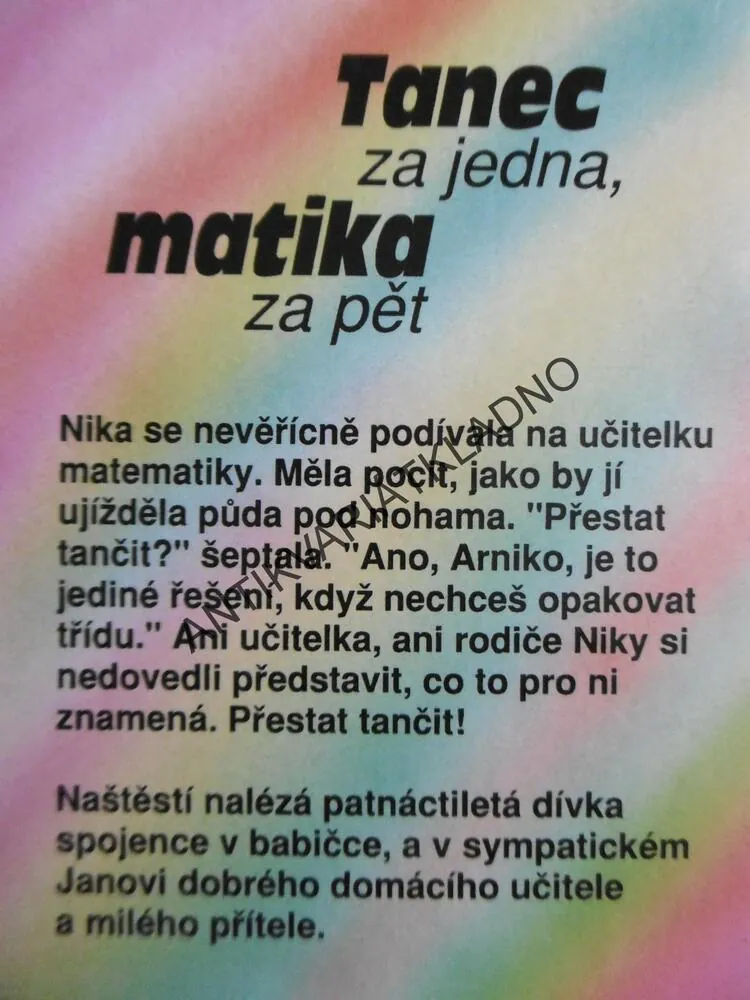 TANEC ZA JEDNA, MATIKA ZA PĚT, BRIGITTE BLOBELOVÁ, **an