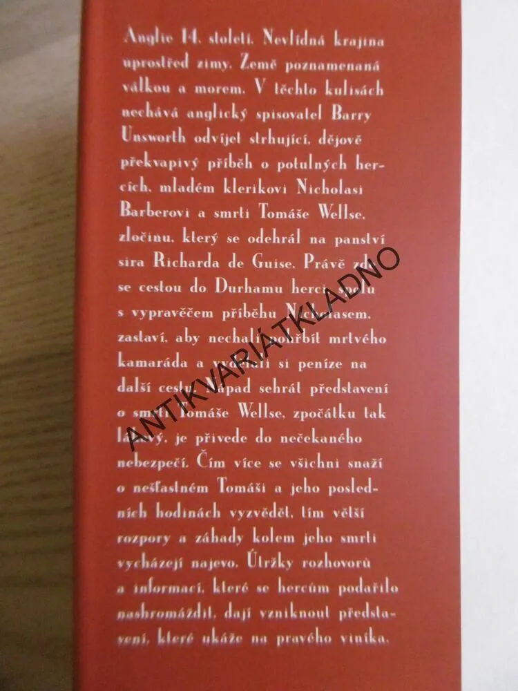 KDO ZABIL TOMÁŠE WELLSE, BARRY UNSWORTH, **an