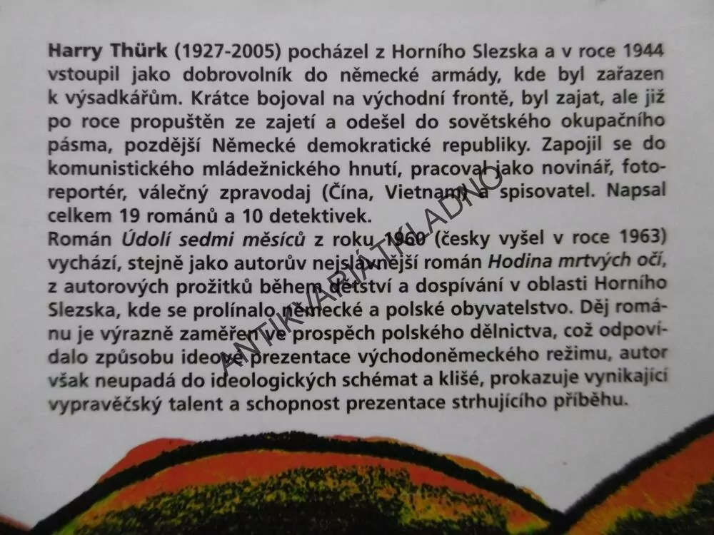 ÚDOLÍ SEDMI MĚSÍCŮ, HARRY THÜRK, **an