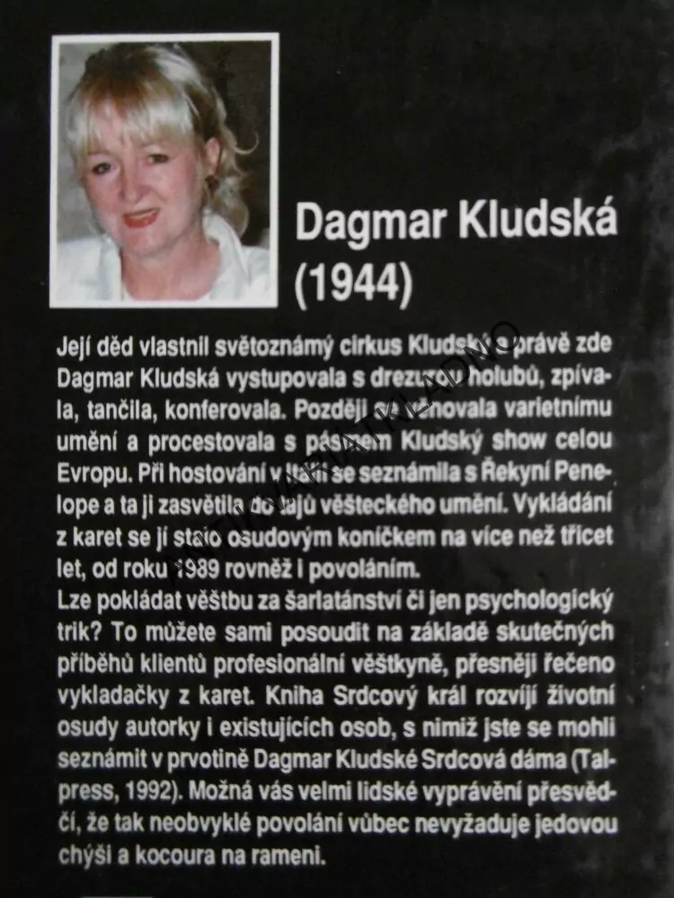 SRDCOVÝ KRÁL, DAGMAR KLUDSKÁ, **an