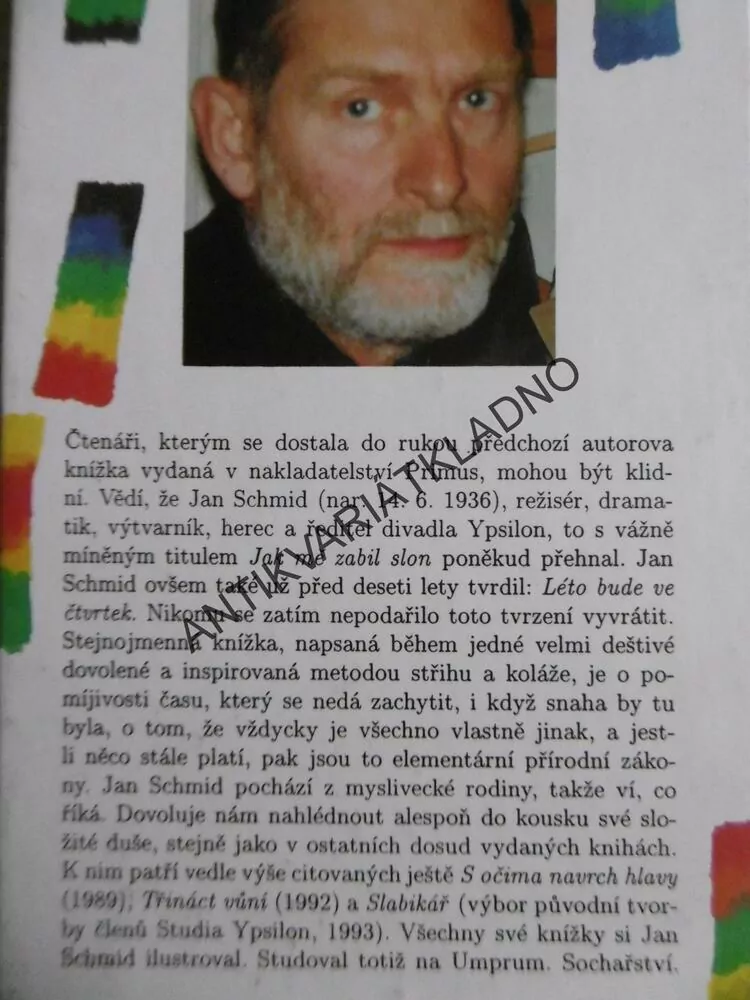 LÉTO BUDE VE ČTVRTEK, JAN SCHMID, **an