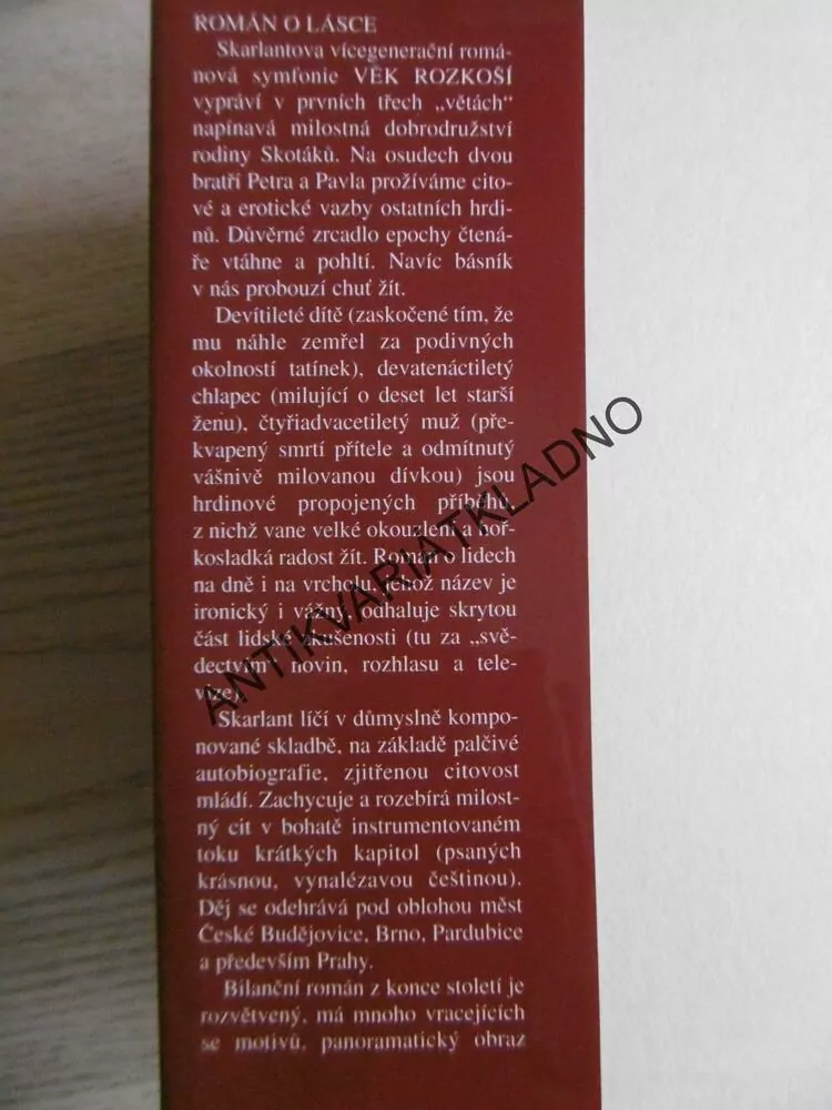 VĚK ROZKOŠÍ, PETR SKARLANT, **an