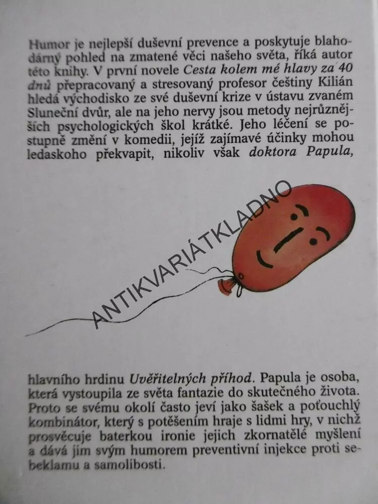 CESTA KOLEM MÉ HLAVY ZA 40 DNŮ, UVĚŘITELNÉ PŘÍHODY DOKTORA PAPULA, MIROSLAV SKÁLA, **an