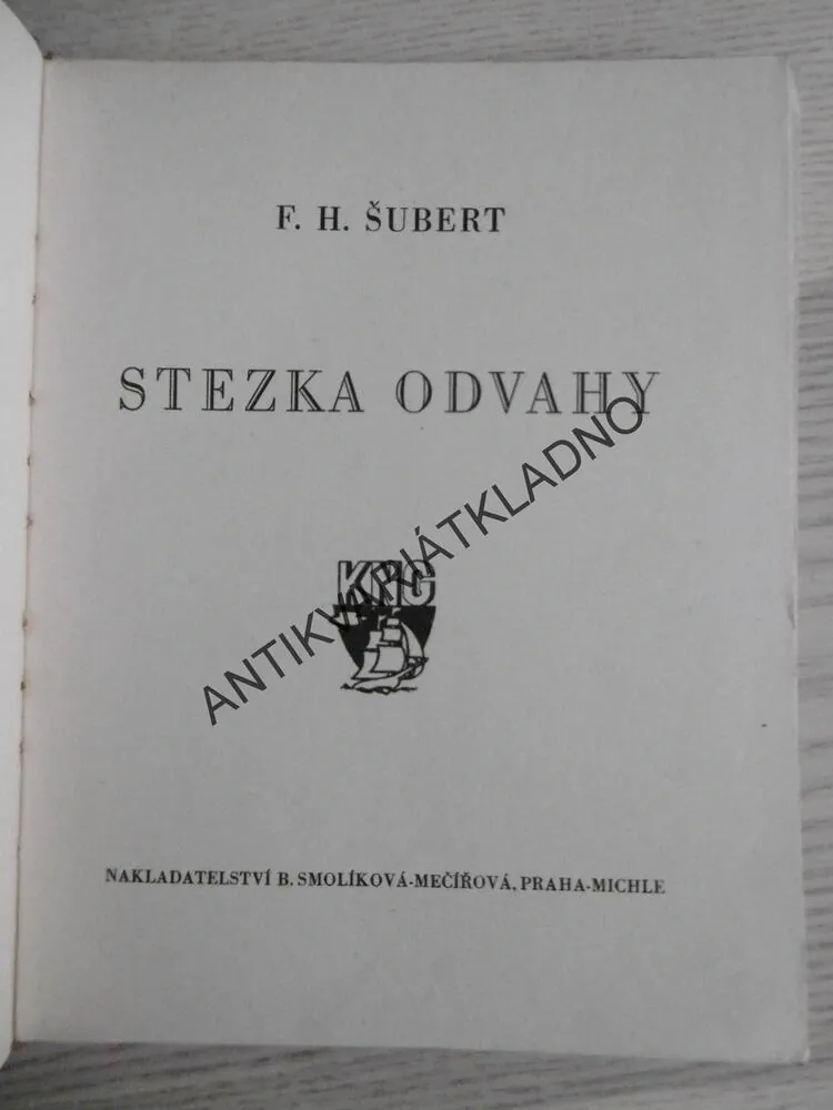 STEZKA ODVAHY, F. H. ŠUBERT, **an