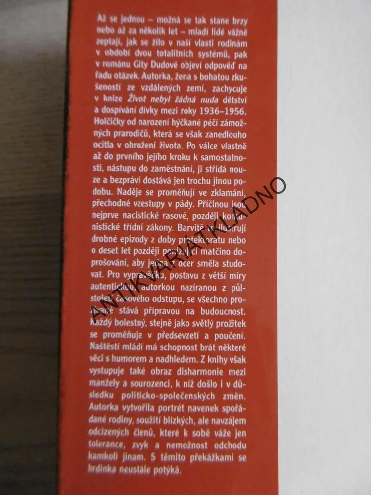 ŽIVOT NEBYL ŽÁDNÁ NUDA, GITA DUDOVÁ, **an