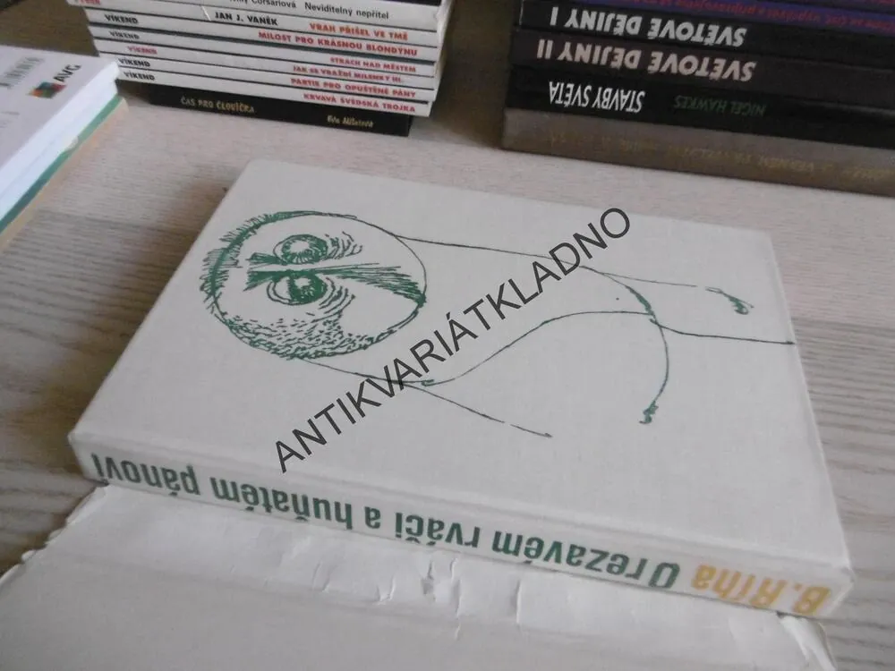 O REZAVÉM RVÁČI A HUŇATÉM PÁNOVI, BOHUMIL ŘÍHA, **an