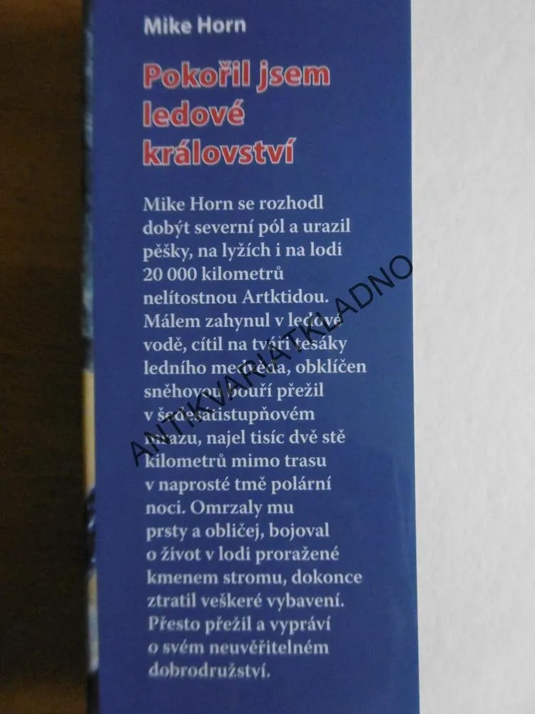POKOŘIL JSEM LEDOVÉ KRÁLOVSTVÍ, MIKE HORN, ARKTIDA,