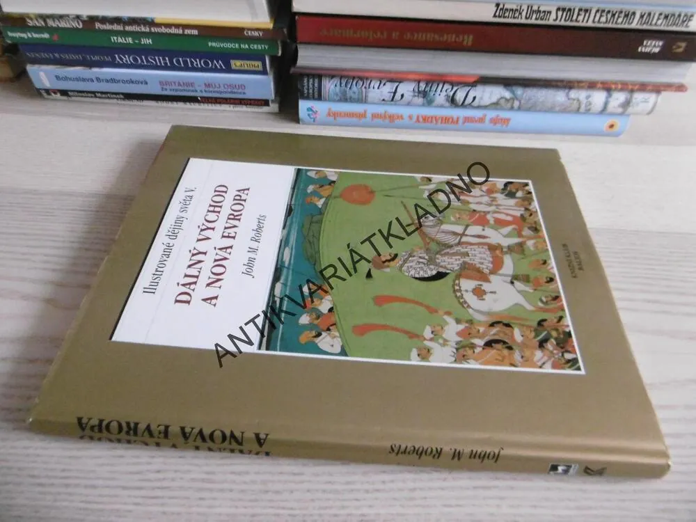 DÁLNÝ VÝCHOD A NOVÁ EVROPA, JOHN M. ROBERTS, **an