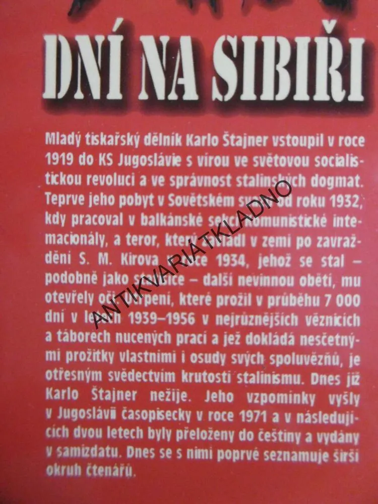 7000 DNÍ NA SIBIŘÍ, KARLO ŠTAJNER, **an