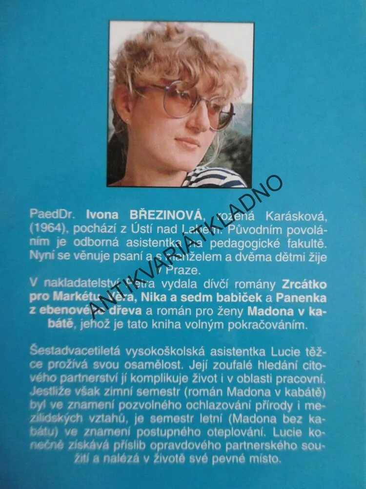 MADONA BEZ KABÁTU, IVONA BŘEZINOVÁ, **an