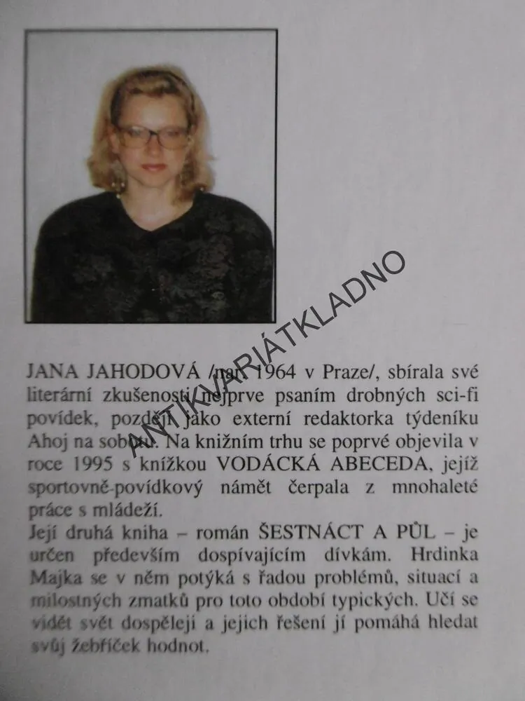 ŠESTNÁCT A PŮL, JANA JAHODOVÁ, **an