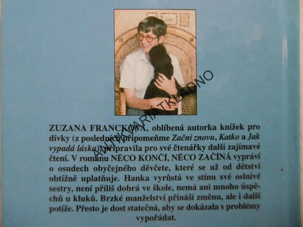 NĚCO KONČÍ, NĚCO ZAČÍNÁ, ZUZANA FRANCKOVÁ, **an