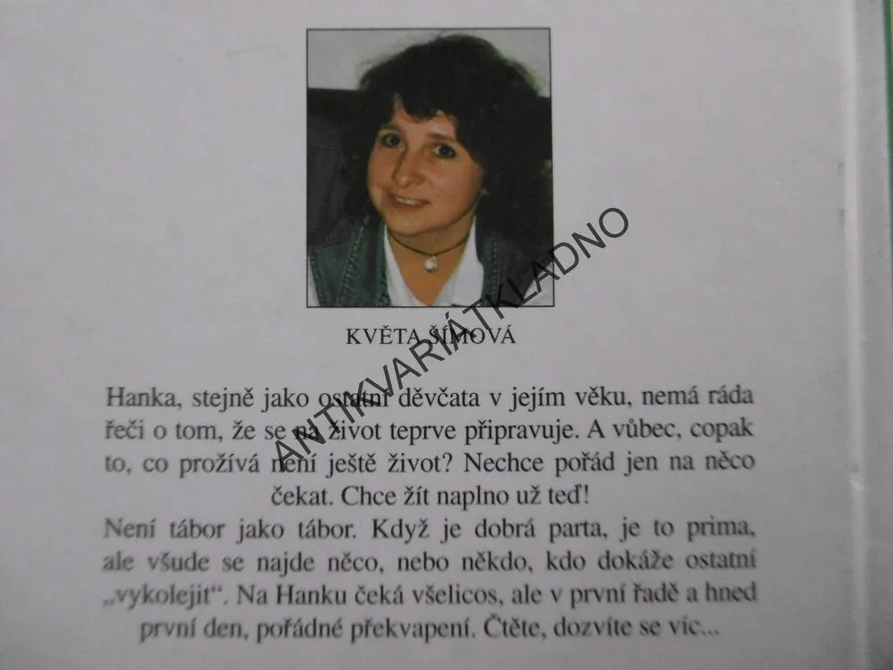 HANKA NA TÁBOŘE, KVĚTA ŠÍMOVÁ, **an