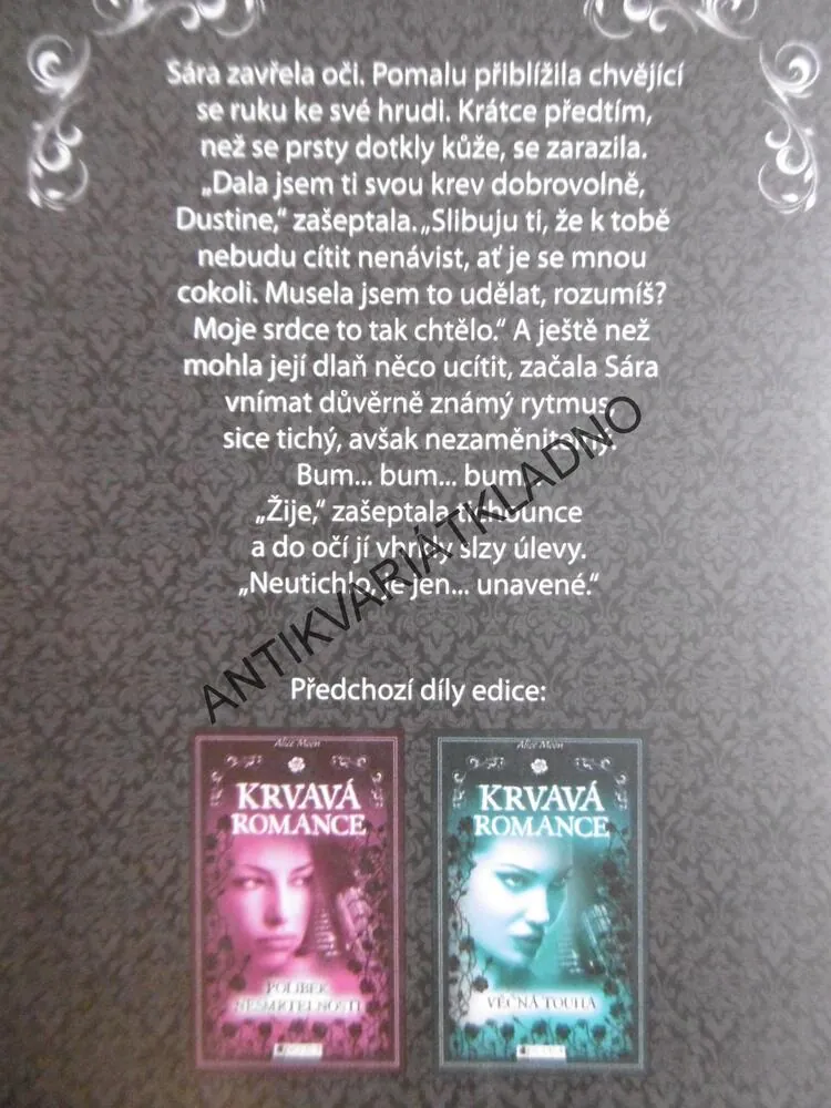 KRVAVÁ ROMANCE, SPOUTÁNI OSUDEM, ALICE MOON, **an