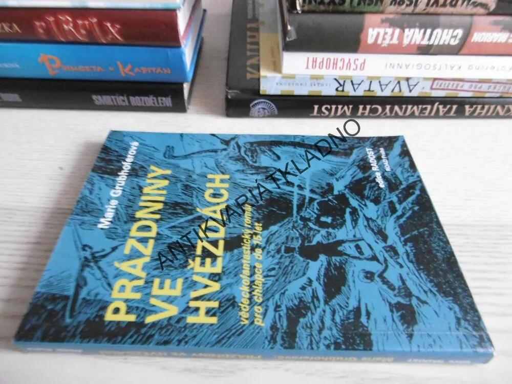 PRÁZDNINY VE HVĚZDÁCH, MARIE GRUBHOFEROVÁ, **an