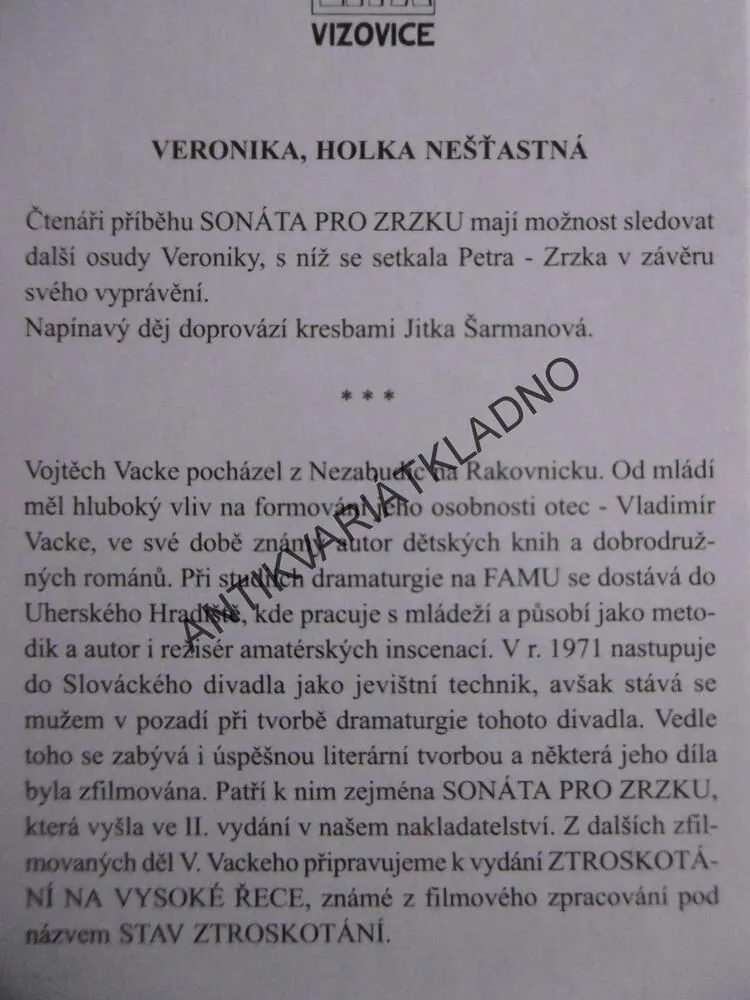 VERONIKA, HOLKA NEŠŤASTNÁ, VOJTĚCH VACKE, **an