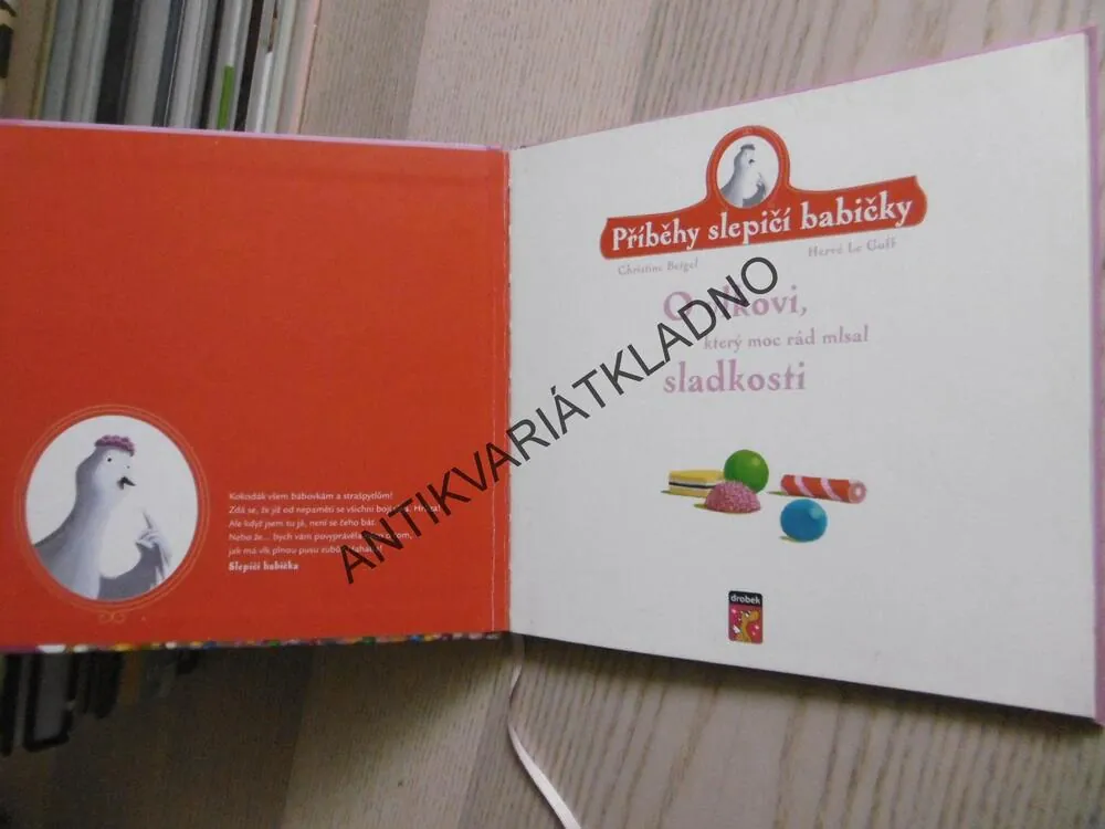 O VLKOVI, KTERÝ MOC RÁD MLSAL SLADKOSTI, CHRISTINE BEIGEL, HERVÉ LE GOFF, **an