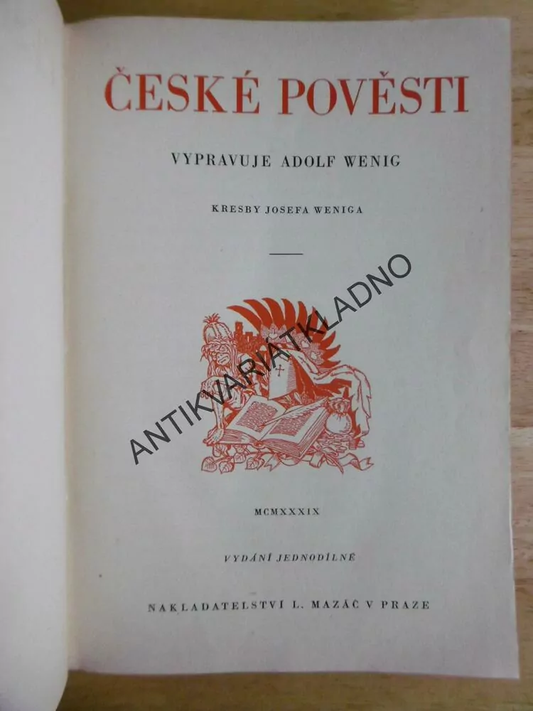 ČESKÉ POVĚSTI, ADOLF WENIG, JOSEF WENIG, 1939, **an