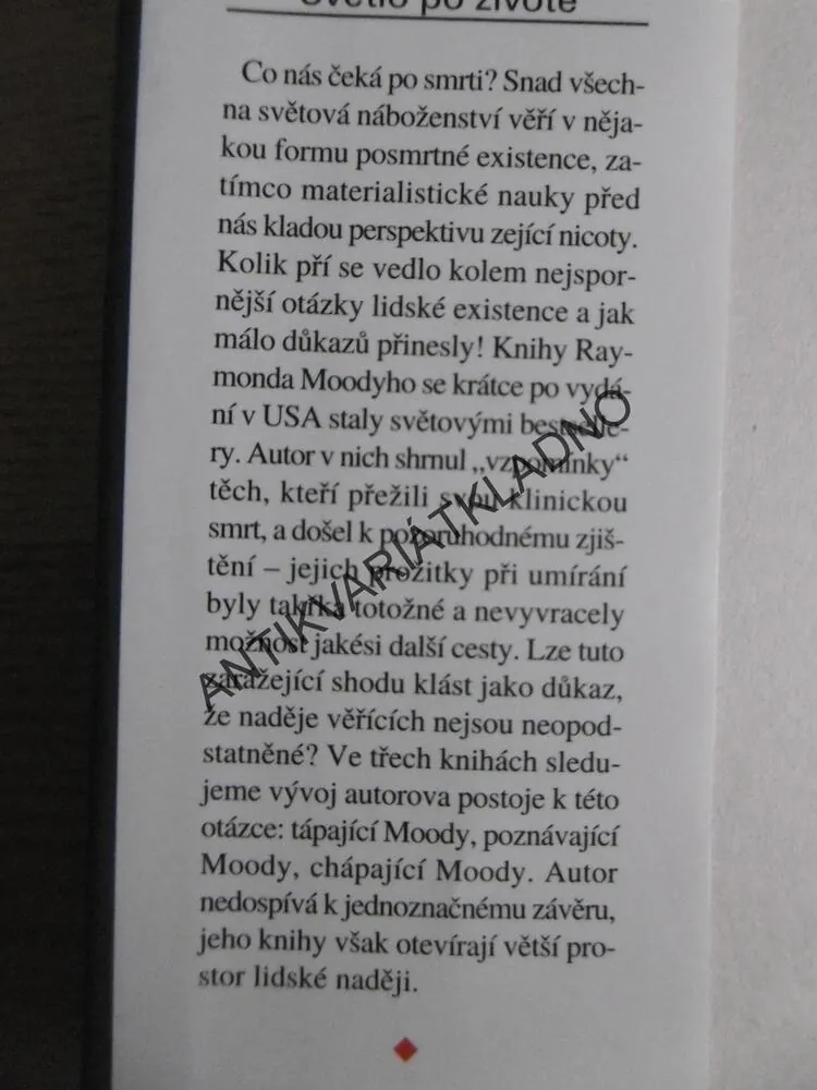 ŽIVOT PO ŽIVOTĚ, ÚVAHY O ŽIVOTĚ PO ŽIVOTĚ, SVĚTLO PO ŽIVOTĚ, RAYMOND MOODY, **an