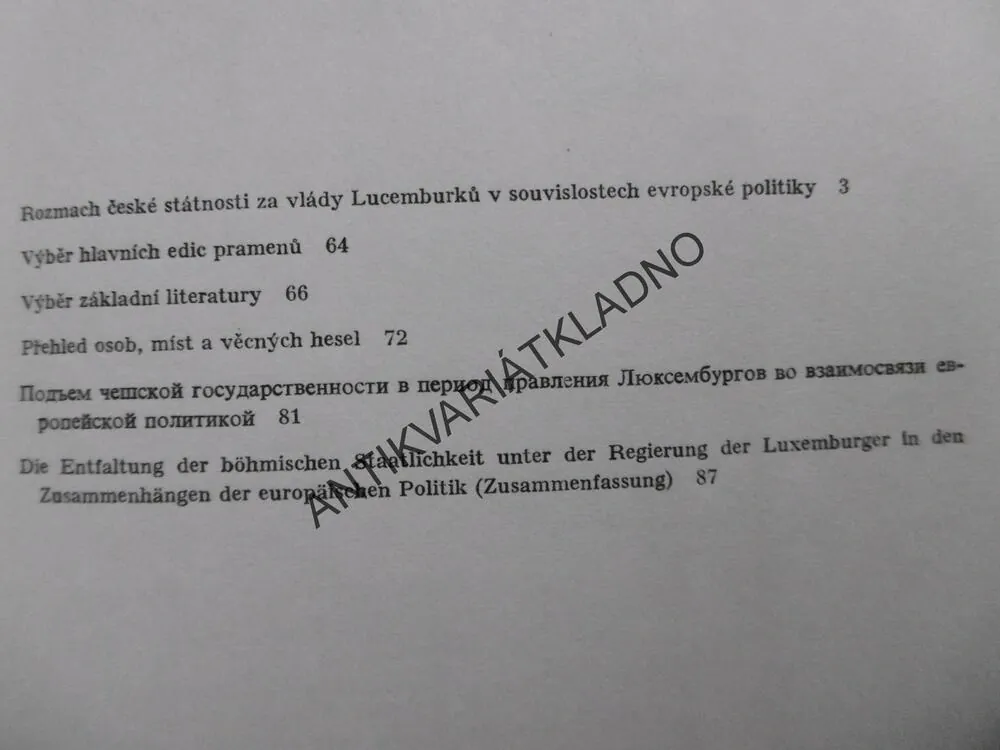 ROZMACH ČESKÉ STÁTNOSTI ZA VLÁDY LUCEMBURKŮ V SOUVISLOSTECH EVROPSKÉ POLITIKY, JIŘÍ SPĚVÁČEK, **an