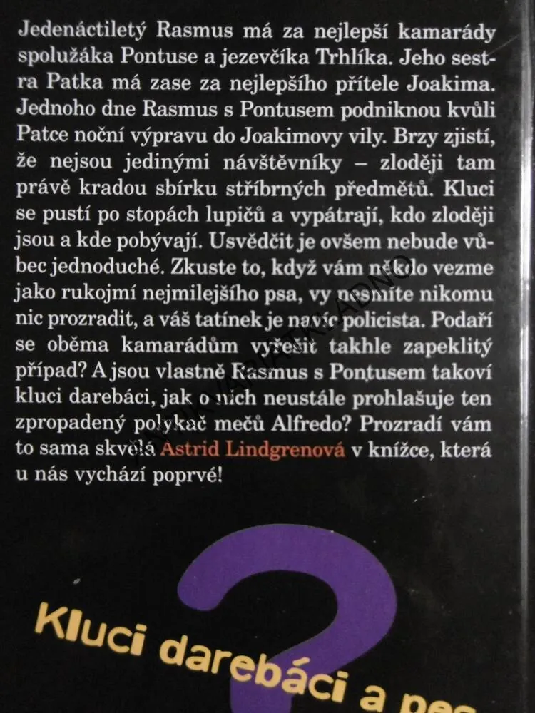 KLUCI DAREBÁCI A PES, ASTRID LINDGRENOVÁ, **an