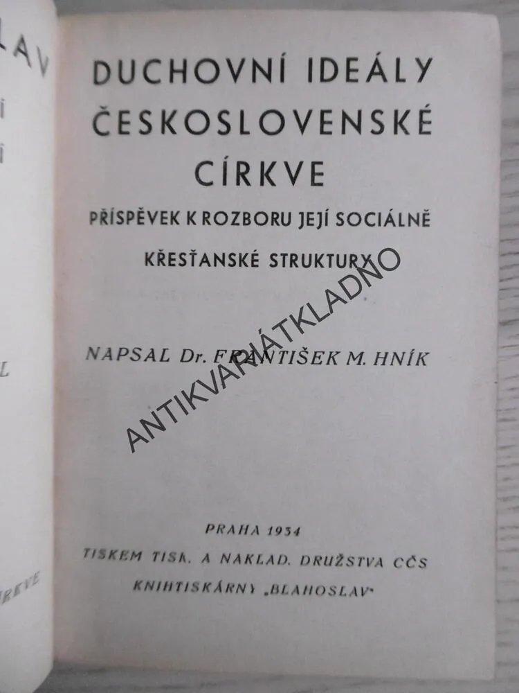 DUCHOVNÍ IDEÁLY ČESKOSLOVENSKÉ CÍRKVE, FRANTIŠEK M. HNÍK, **an