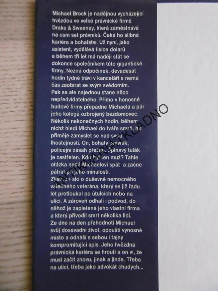 ADVOKÁT CHUDÝCH, JOHN GRISHAM, **an