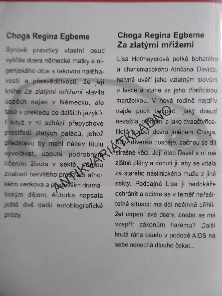 ZA ZLATÝMI MŘÍŽEMI, CHOGA REGINA EGBEME, **an