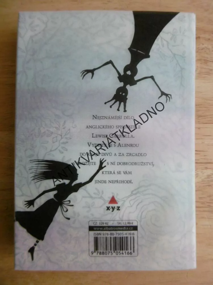 ALENČINA DOBRODRUŽSTVÍ V KRAJI DIVŮ A ZA ZRCADLEM, LEWIS CARROLL