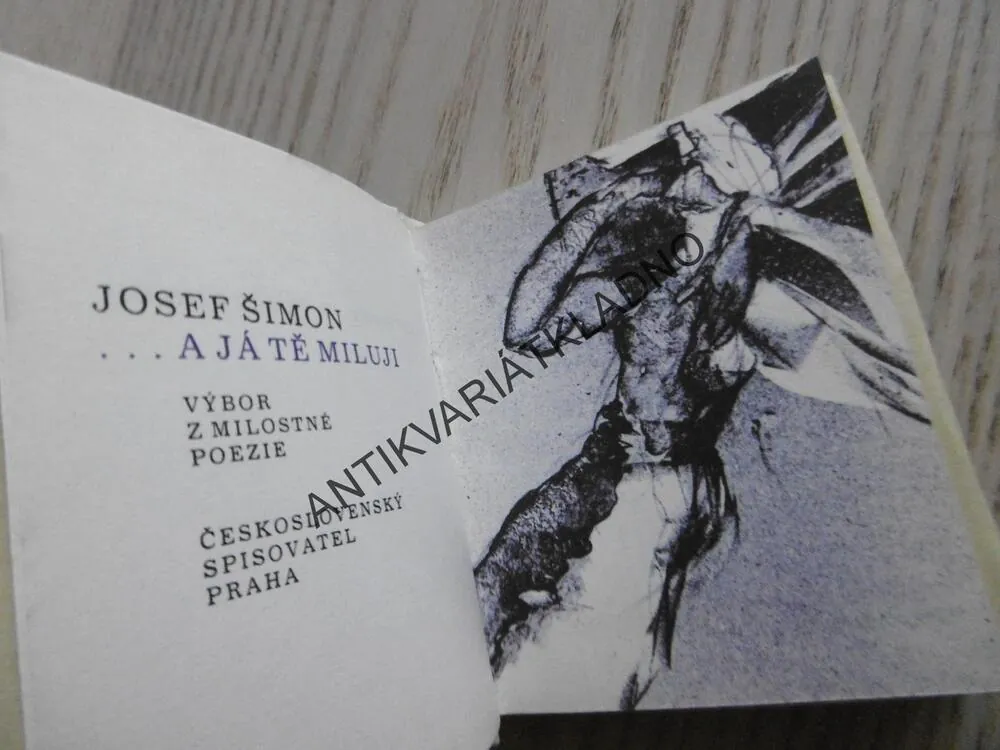 A JÁ TĚ MILUJI, JOSEF ŠIMON, PAVEL ROUČKA, MINI POEZIE