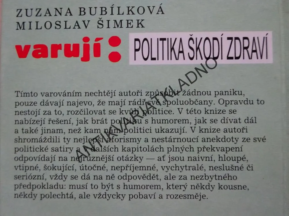 POLITIKA ŠKODÍ ZDRAVÍ, ZUZANA BUBÍLKOVÁ, MILOSLAV ŠIMEK, **an