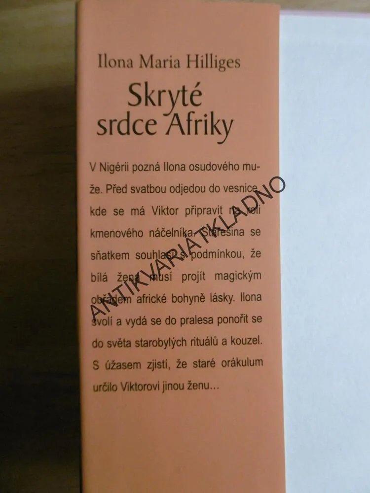 SKRYTÉ SRDCE AFRIKY, ILONA MARIA HILLIGES, **an