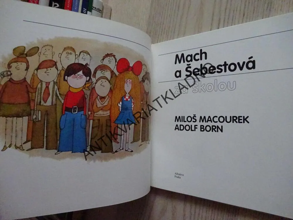 MACH A ŠEBESTOVÁ ZA ŠKOLOU, MILOŠ MACOUREK, ADOLF BORN, **an