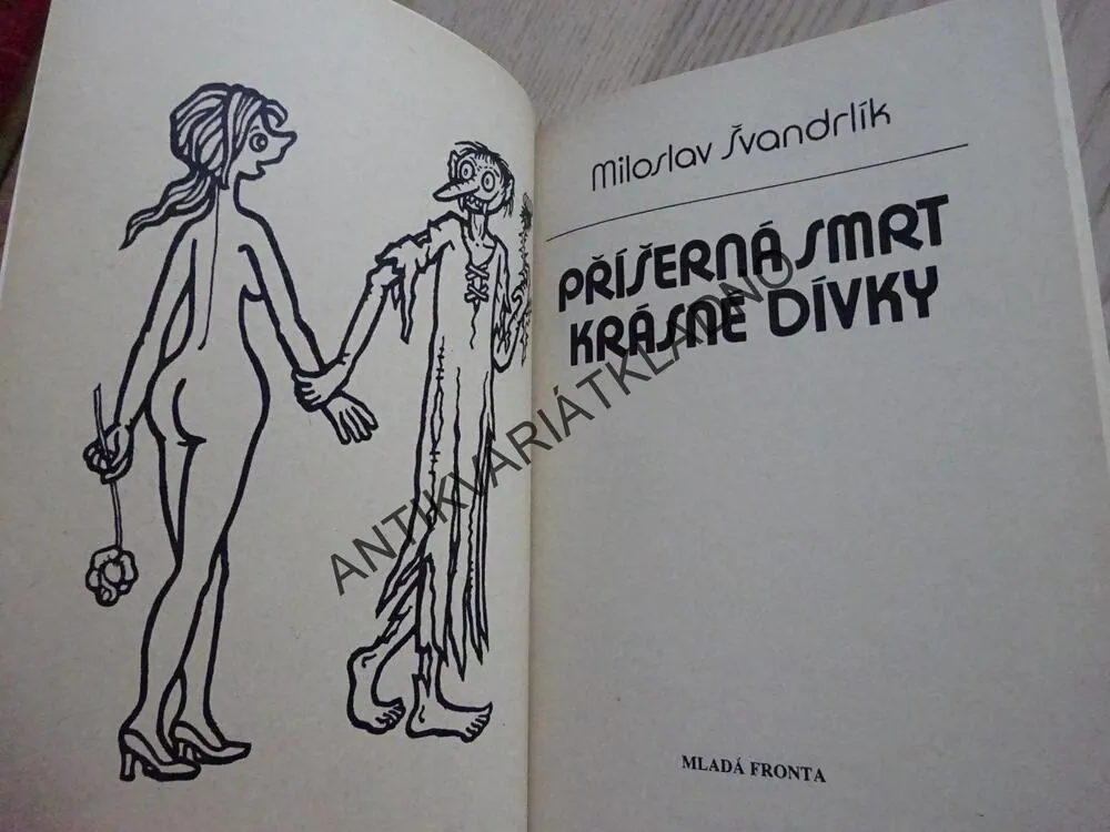 PŘÍŠERNÁ SMRT KRÁSNÉ DÍVKY, MILOSLAV ŠVANDRLÍK,  NEPRAKTA, **an