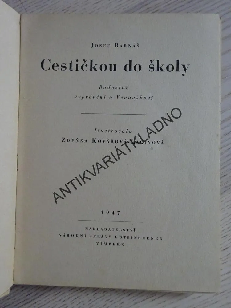CESTIČKOU DO ŠKOLY, JOSEF BARNÁŠ, **an