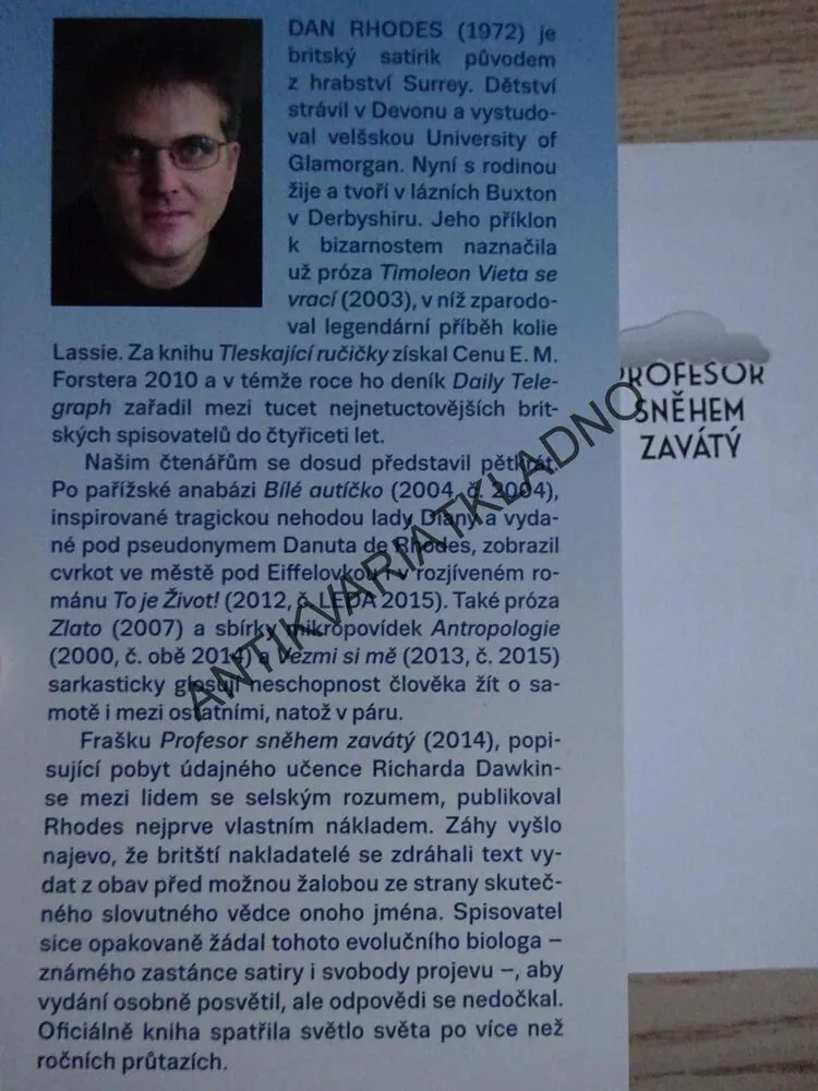 PROFESOR SNĚHEM ZAVÁTÝ, DAN RHODES, **an
