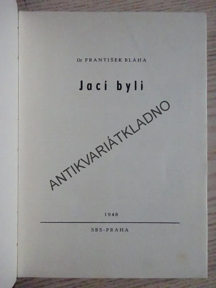 JACÍ BYLI, F. BLÁHA, **an